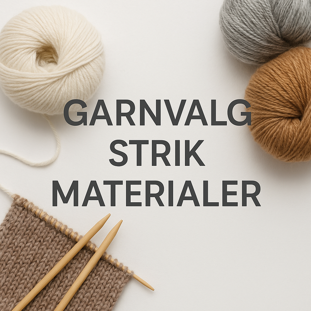 Sådan vælger du det rette garn til dit næste strikkeprojekt